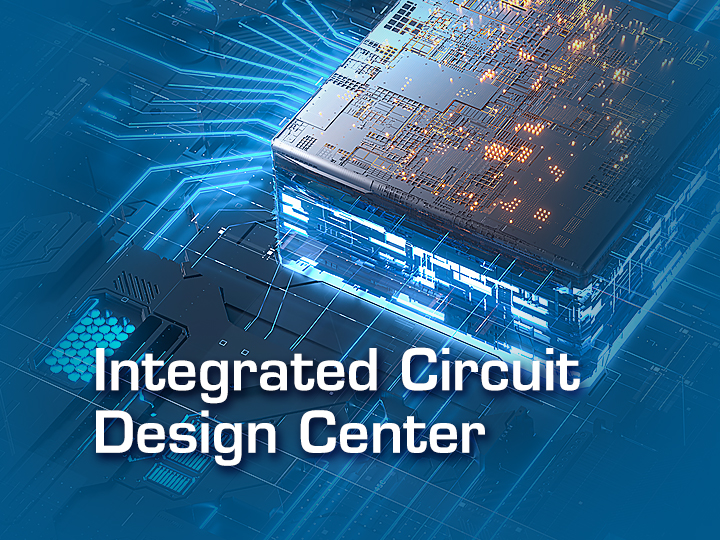 About Integrated Circuit Design Center (ICDC)